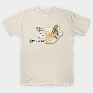 God Sees The Little Sparrow T-Shirt